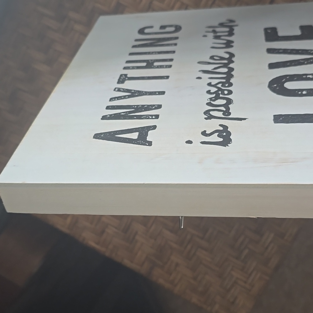 Anything Is Possible With Love Wood Sign - Picture 3 of 5